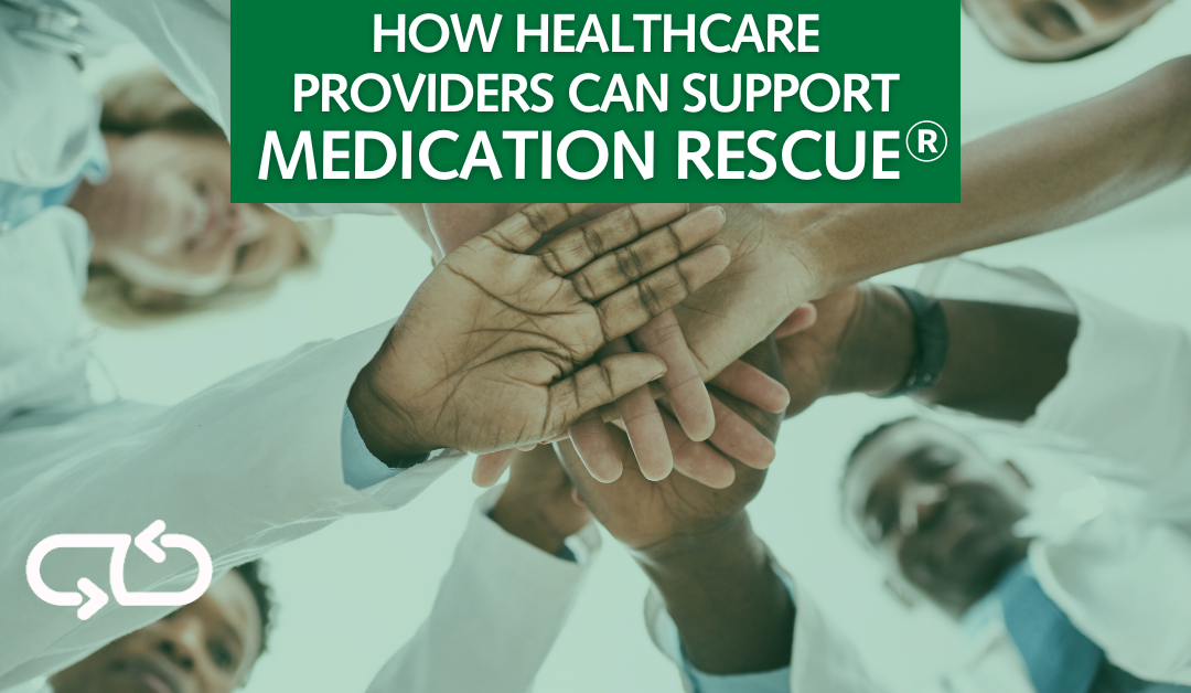 How Can Healthcare Providers Support Medication Rescue?