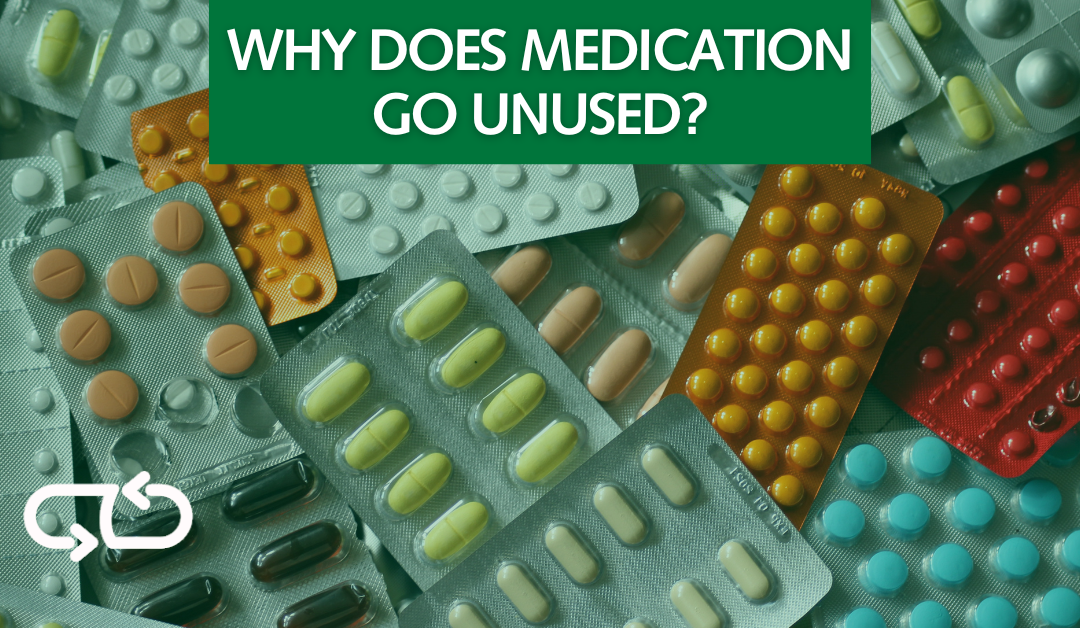 Why Do Medications Go Unused?