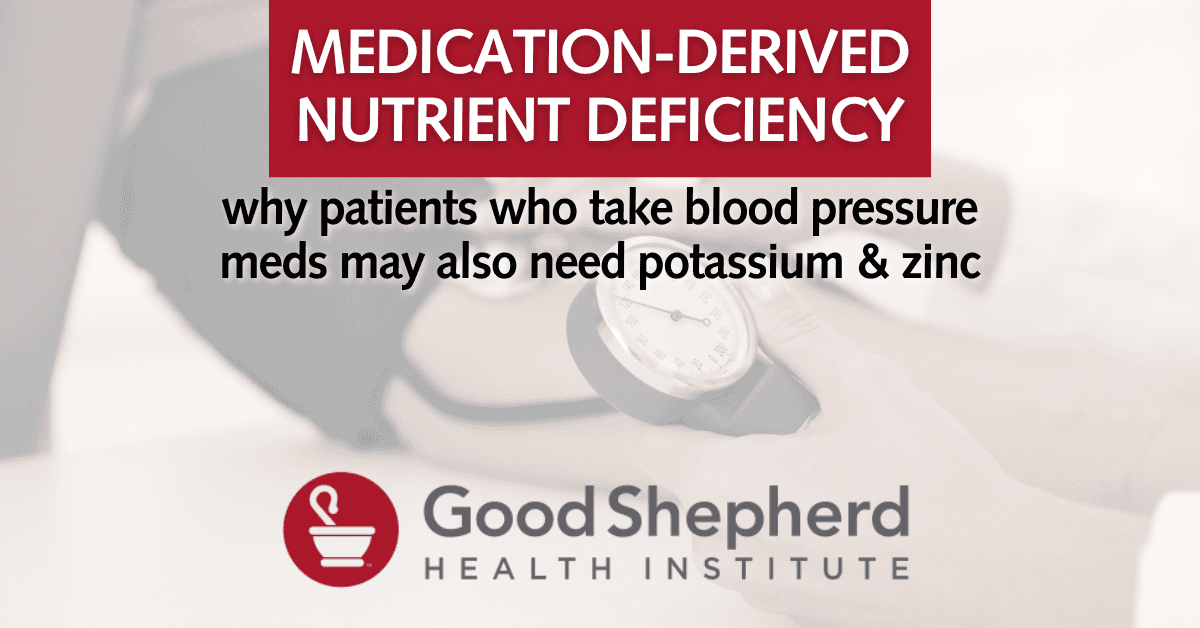 Title image for blog post "why patients on blood pressure medications may also need potassium and zinc"