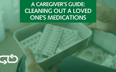 A Caregiver’s Guide: Cleaning Out a Loved One’s Medications