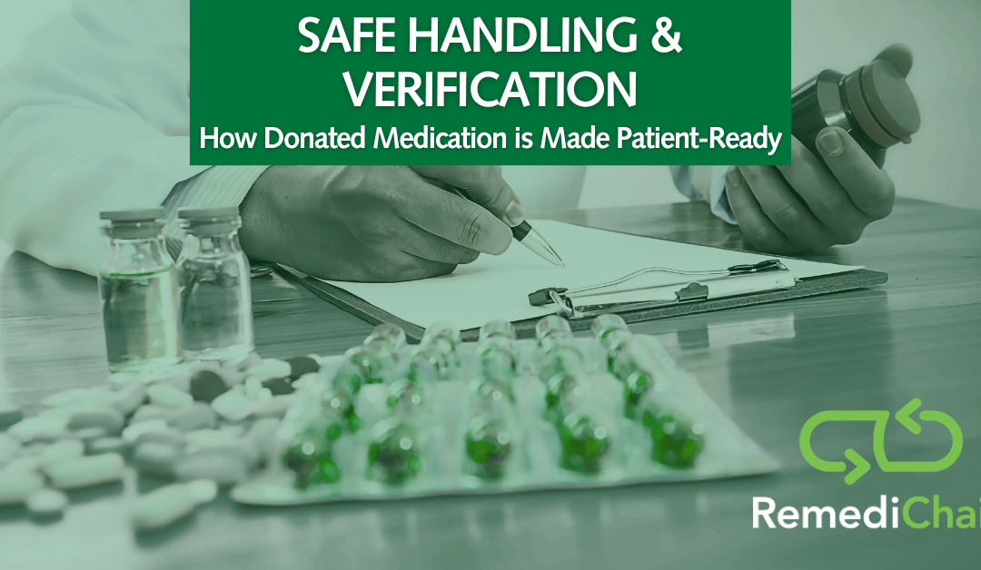 Safe Handling and Verification: How Donated Medication Is Made Patient-Ready